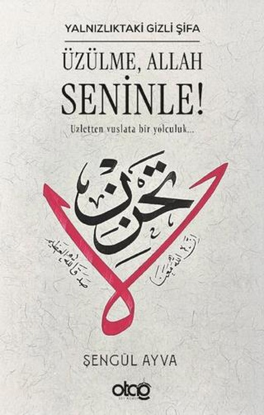 Yalnızlıktaki Gizli Şifa: Üzülme, Allah Seninle!