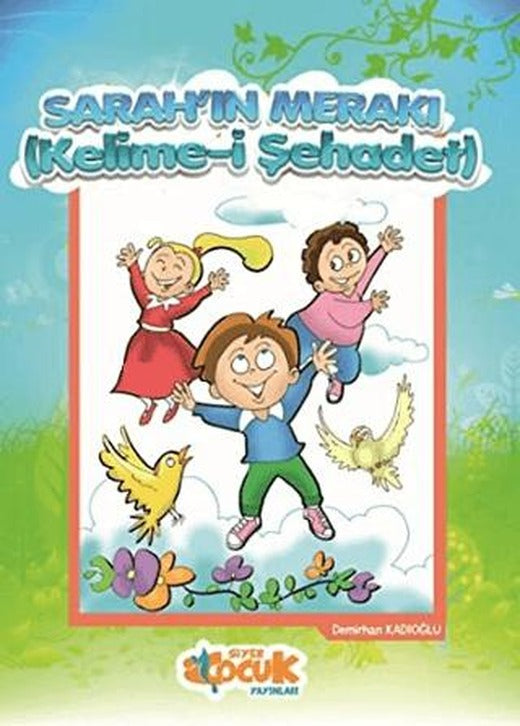 Sarah'ın Merakı - Kelime-i Şehadet