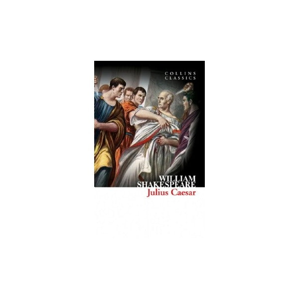 Julius Caesar (Collins Classics) | HarperCollins (Ciltsiz)