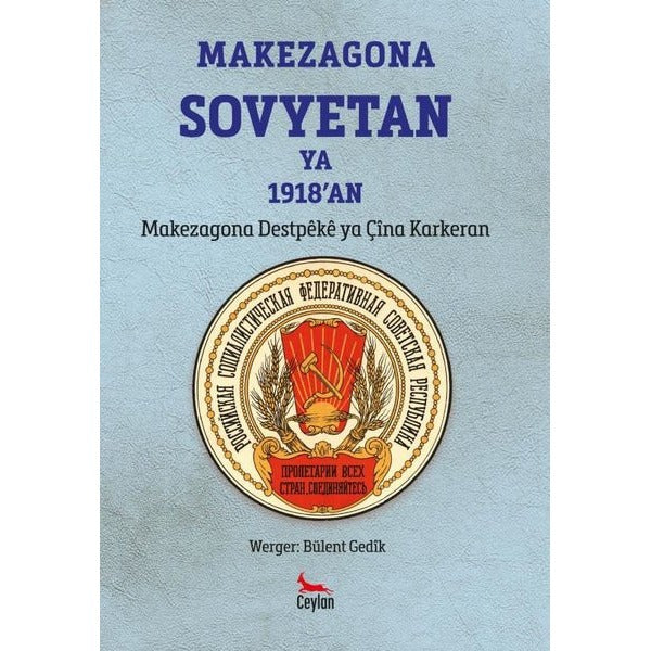 Makezagona Sovyetan Ya 1918'an | Ceylan Yayınları (Ciltsiz)