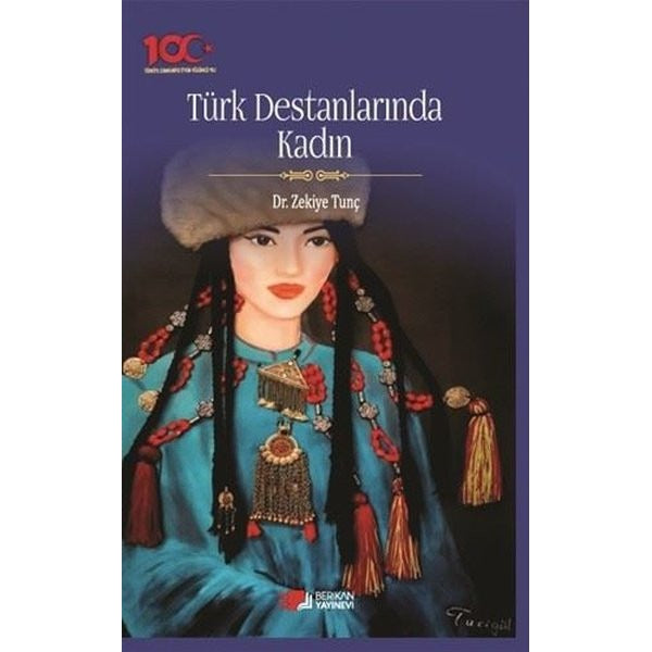 Türk Destanlarında Kadın | Berikan Yayınevi (Ciltsiz)