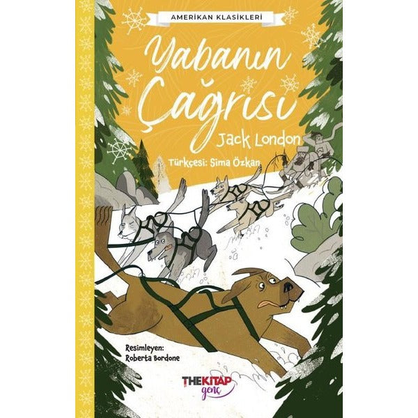 Yabanın Çağrısı - Amerikan Klasikleri | The Kitap Genç (İnce Kapak)