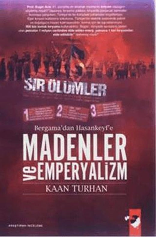 Bergama'dan Hasankeyf'e Madenler Ve Emperyalizm