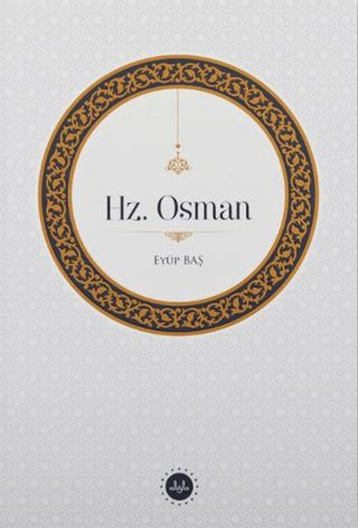 Hz. Osman | Diyanet İşleri Başkanlığı (Ciltsiz)
