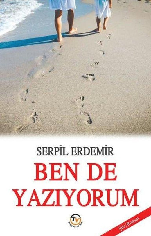 Ben de Yazıyorum | Tunç Yayıncılık (İnce Kapak)