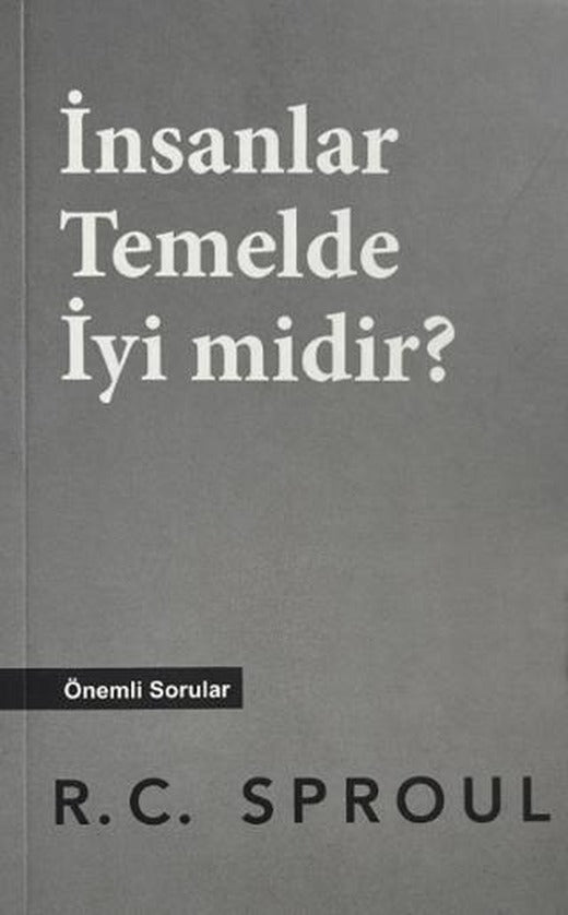 İnsanlar Temelde İyi midir? | Karanlıktan Işığa Yayınları (Ciltsiz)