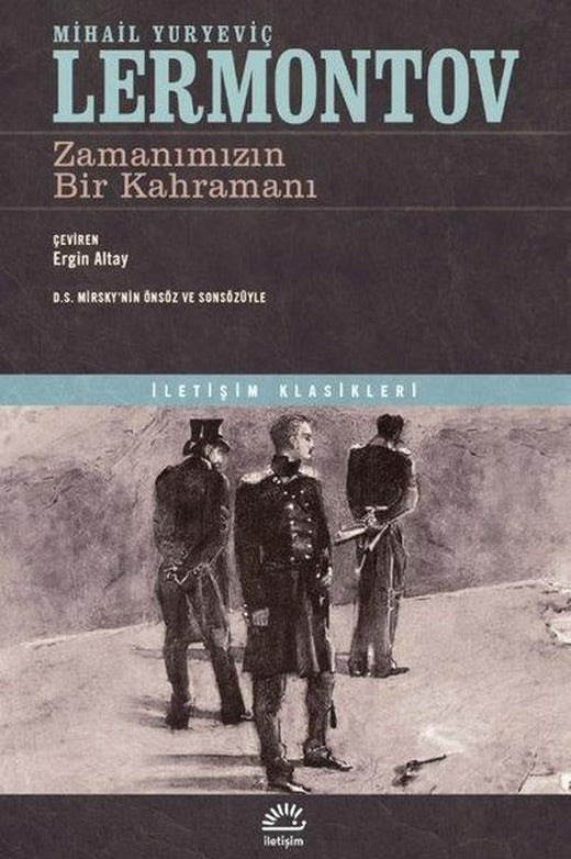 Zamanımızın Bir Kahramanı - İletişim Klasikleri | İletişim Yayınları (İnce Kapak)