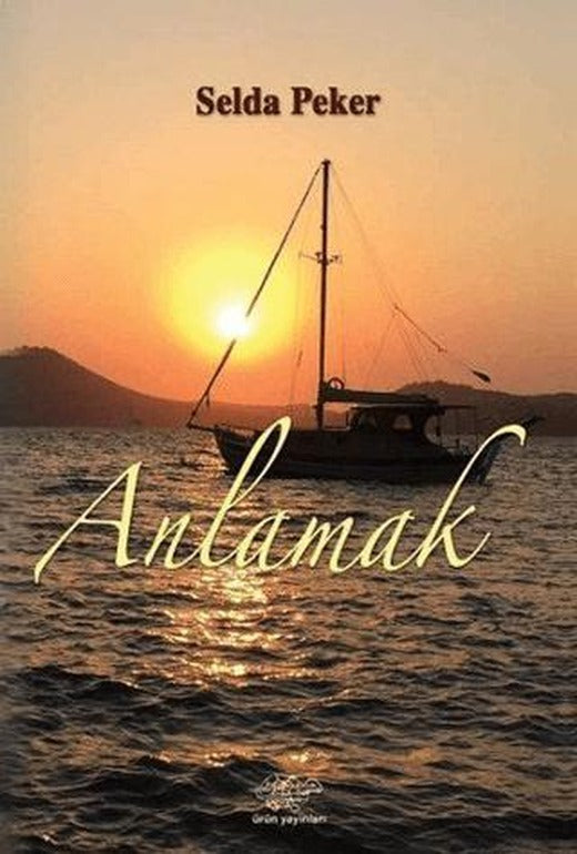 Anlamak | Ürün Yayınları (Ciltsiz)