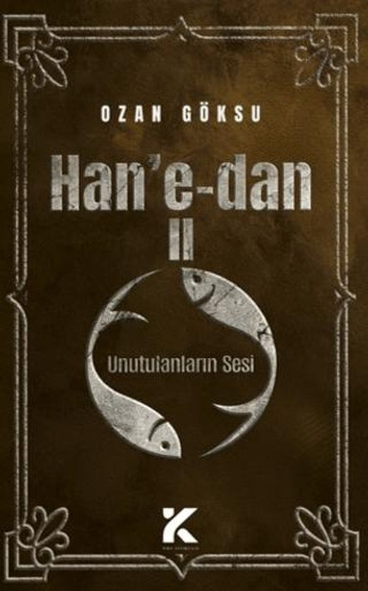 Han'e-dan 2 - Unutulanların Sesi | Kiba Yayımcılık (Ciltsiz)