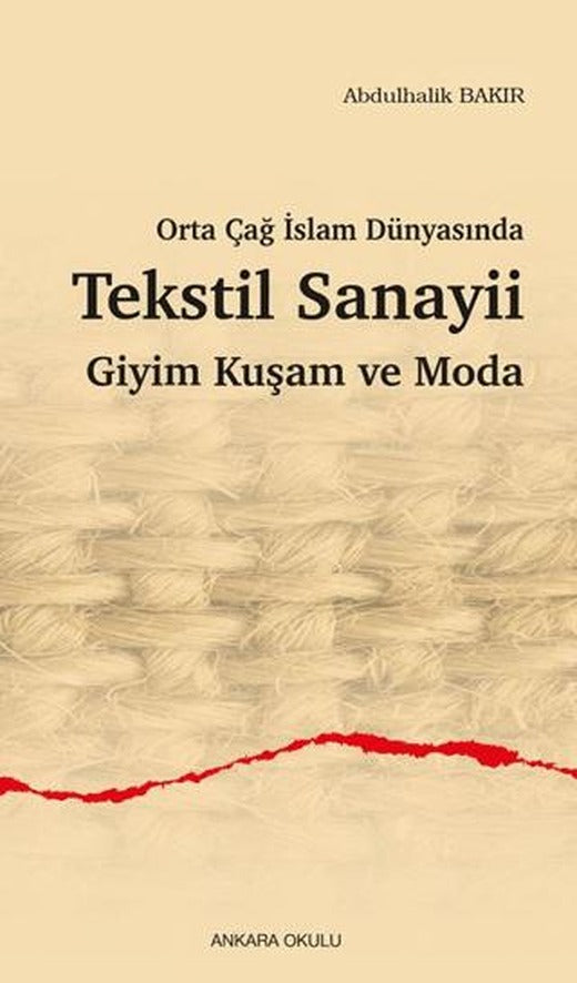 Orta Çağ İslam Dünyasında Tekstil Sanayii