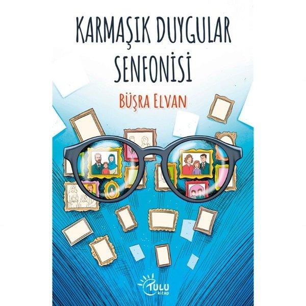 Karmaşık Duygular Senfonisi | Tulu Kitap (İnce Kapak)  - Resim 1