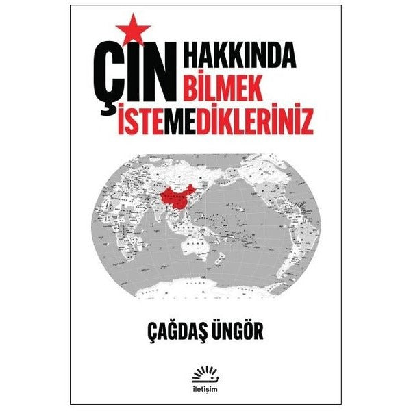 Çin: Hakkında Bilmek İstemedikleriniz | İletişim Yayınları (İnce Kapak)