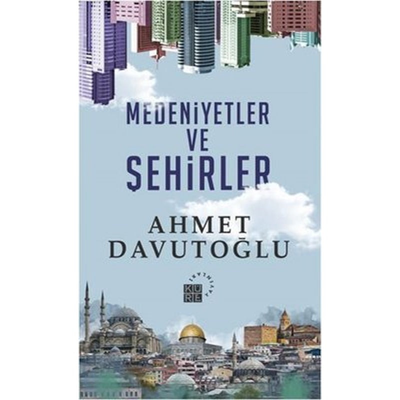 Medeniyetler ve Şehirler | Küre Yayınları