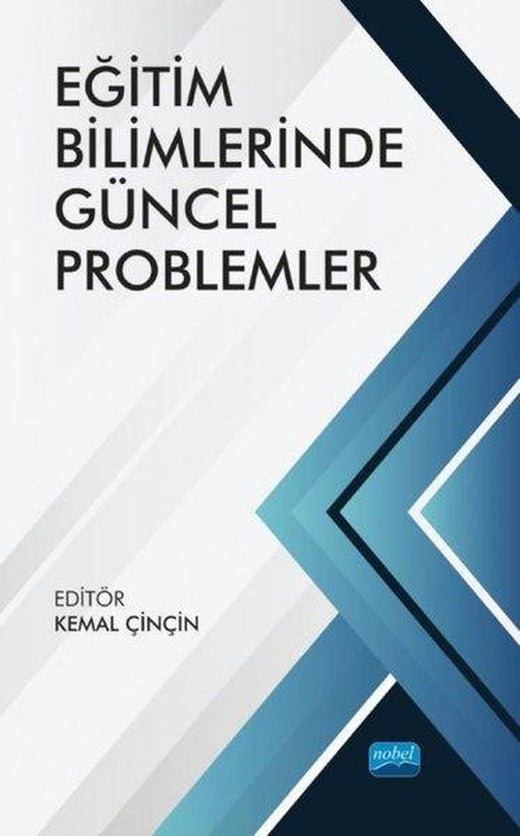 Eğitim Bilimlerinde Güncel Problemler | Nobel Akademik Yayıncılık (İnce Kapak)