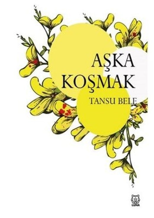 Aşka Koşmak | Luna Yayınları
