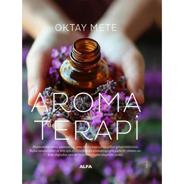 Aromaterapi | Alfa Yayıncılık (Ciltli)