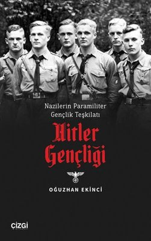 Nazilerin Paramiliter Gençlik Teşkilatı - Hitler Gençligi | Çizgi Kitabevi