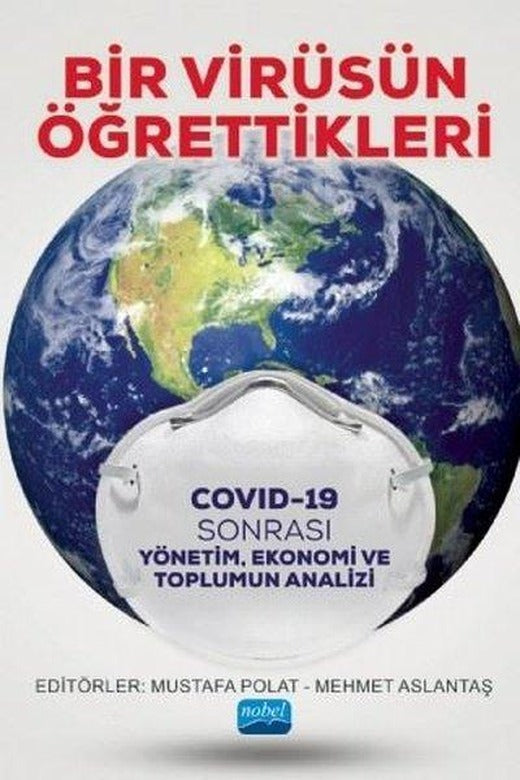 Bir Virüsün Öğrettikleri | Nobel Akademik Yayıncılık (İnce Kapak)