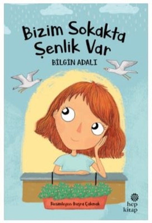 Bizim Sokakta Şenlik Var | Hep Kitap