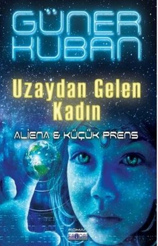 Uzaydan Gelen Kadın | Favori Yayınları
