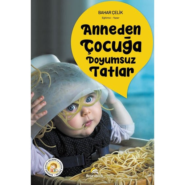 Anneden Çocuğa Doyumsuz Tatlar | Ekinoks