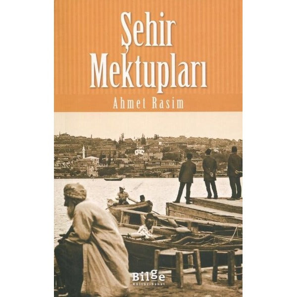 Şehir Mektupları | Bilge Kültür Sanat (İnce Kapak)