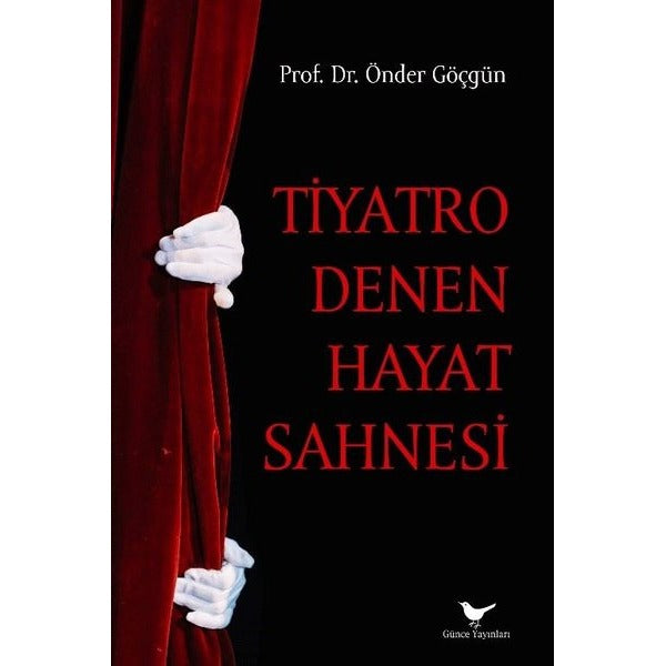 Tiyatro Denen Hayat Sahnesi
