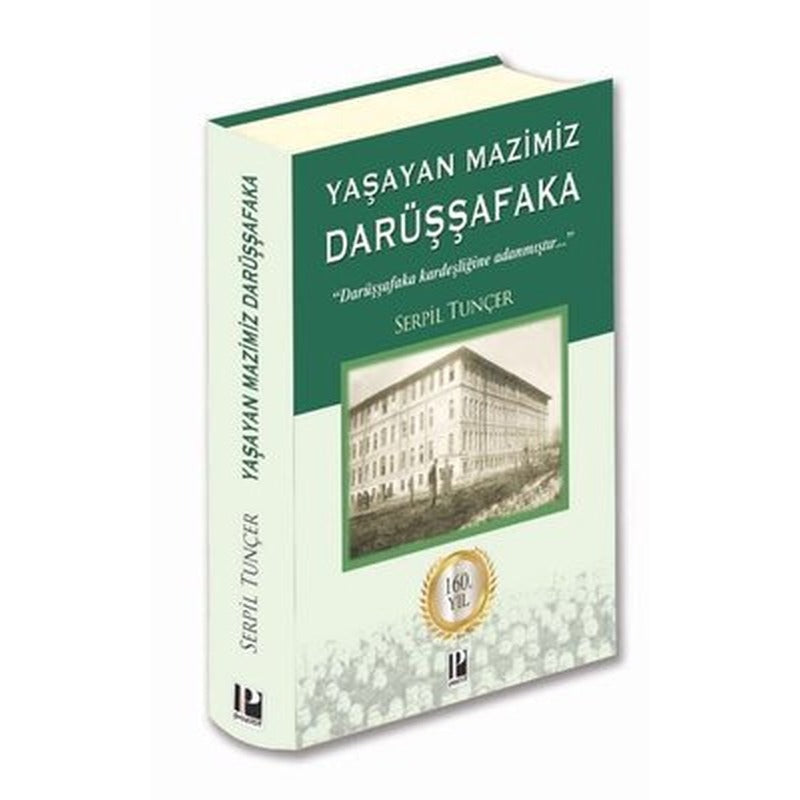 Yaşayan Mazimiz Darüşşafaka | Pozitif Yayıncılık
