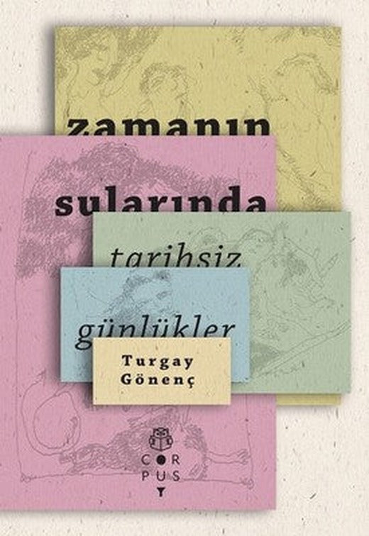 Zamanın Sularında-Tarihsiz Günlükler | Corpus