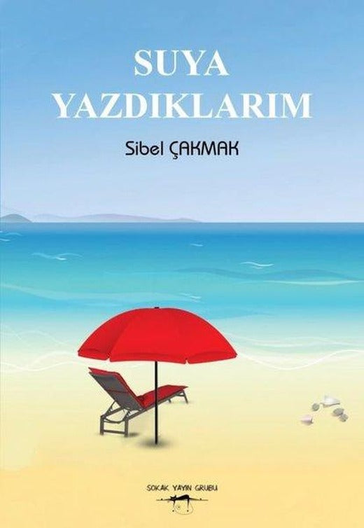 Suya Yazdıklarım | Sokak Kitapları Yayınları (İnce Kapak)