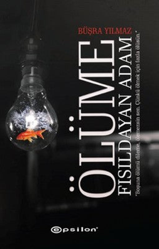 Ölüme Fısıldayan Adam | Epsilon Yayınevi