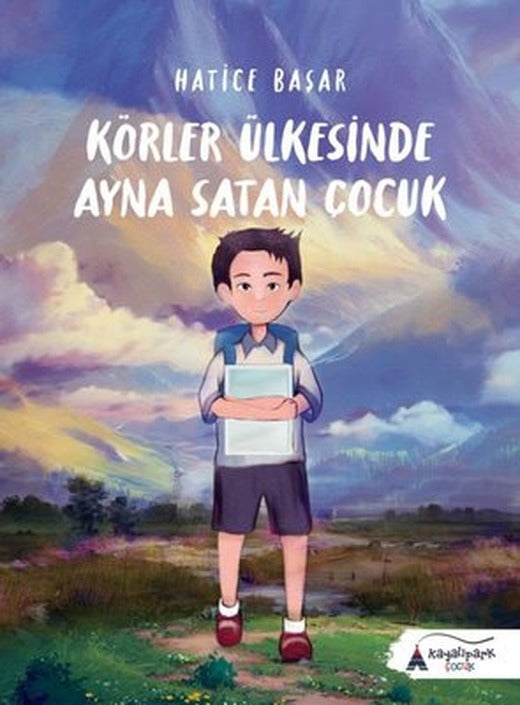 Körler Ülkesinde Ayna Satan Çocuk | Kayalıpark (İnce Kapak )