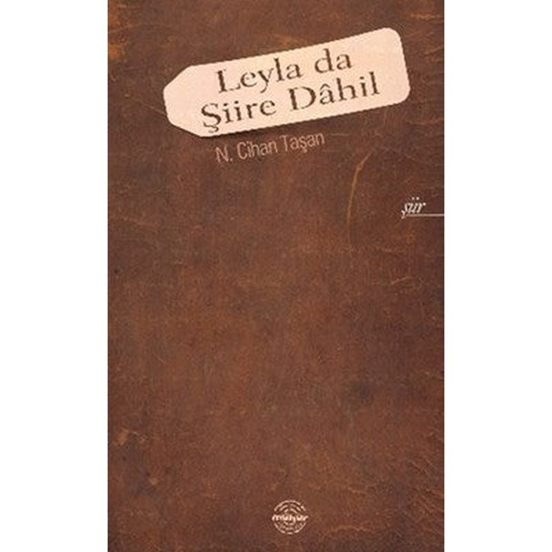 Leyla Da Şiire Dahil | Mühür Kitaplığı