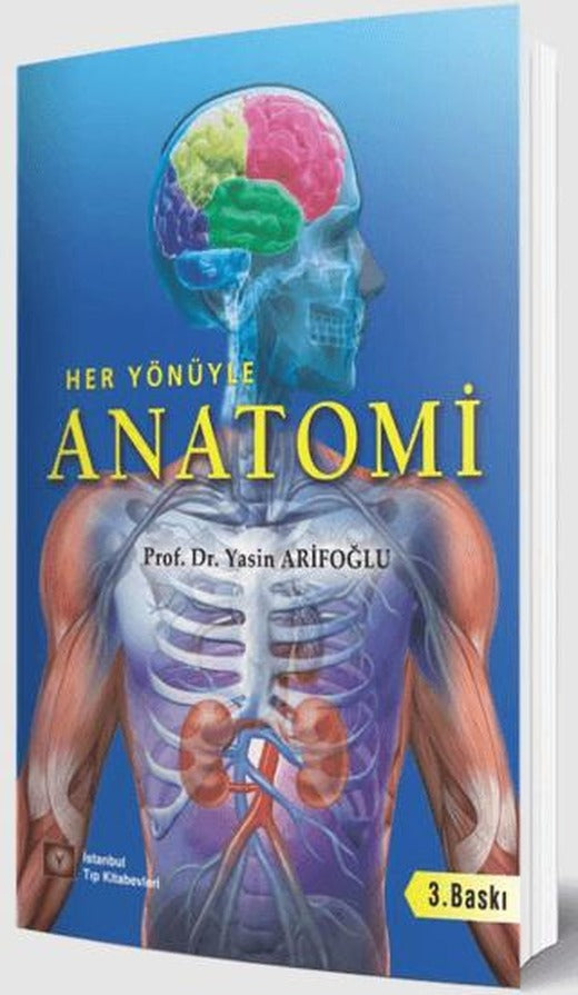 Her Yönüyle Anatomi | İstanbul Tıp Kitabevi (Ciltli)