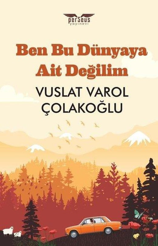 Ben Bu Dünyaya Ait Değilim | Perseus Yayınevi (İnce Kapak)