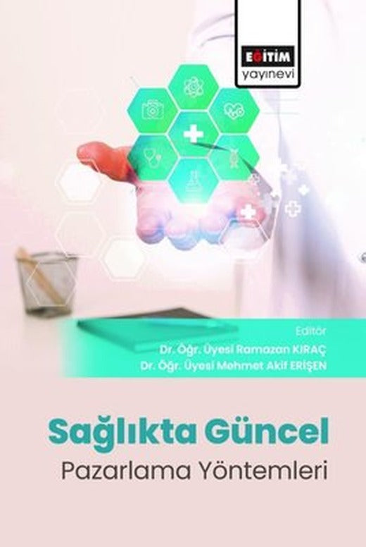 Sağlıkta Güncel Pazarlama Yöntemleri | Eğitim Yayınevi
