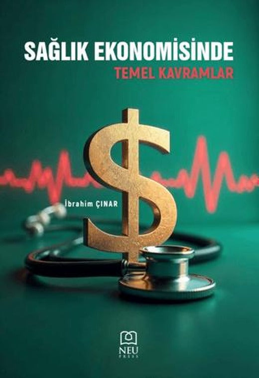 Sağlık Ekonomisinde Temel Kavramlar