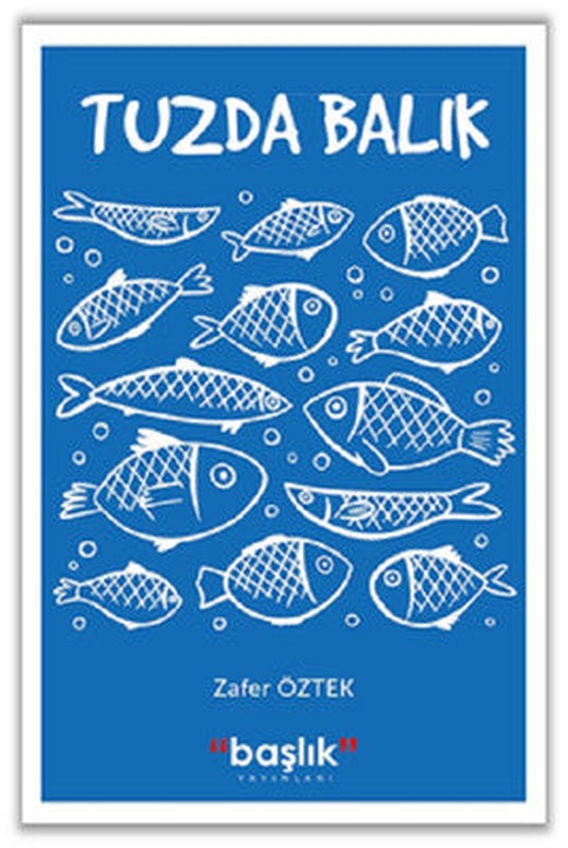 Tuzda Balık | Başlık Yayınları
