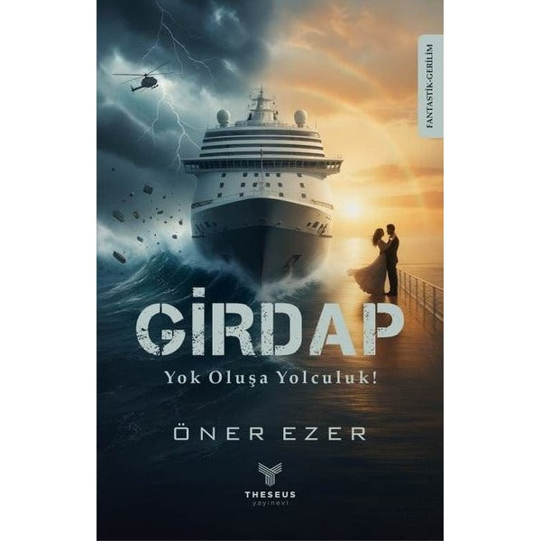 Girdap - Yok Oluşa Yolculuk! | Theseus Yayınevi (İnce Kapak)