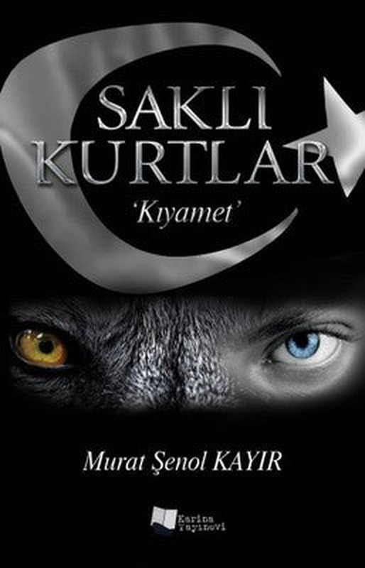 Kıyamet-Saklı Kurtlar | Karina Yayınevi