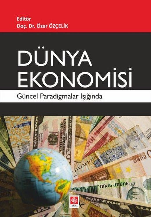 Dünya Ekonomisi | Ekin Basım Yayın (İnce Kapak)