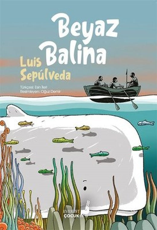 Beyaz Balina - Renkli Resimli | Everest Yayınları (İnce Kapak)