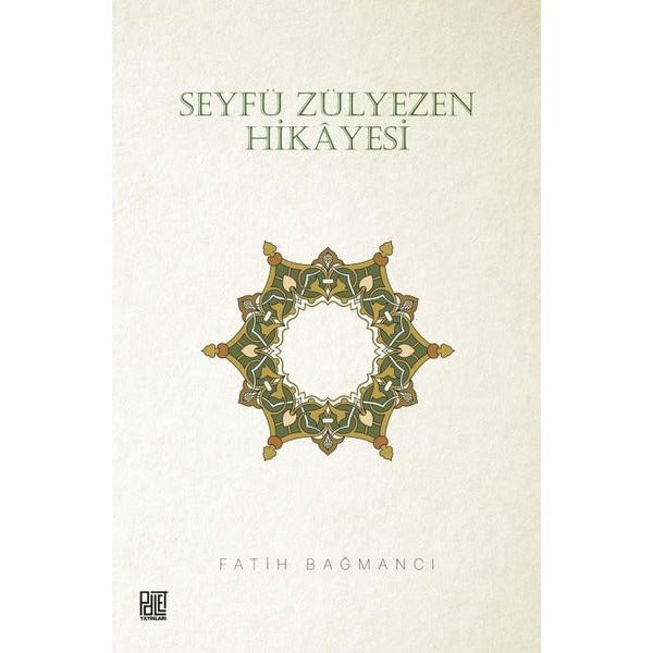 Seyfü Zülyezen Hikayesi