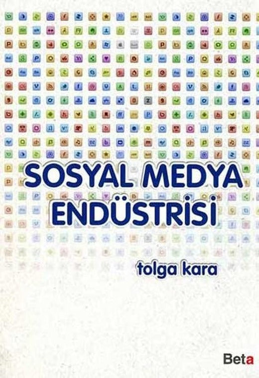 Sosyal Medya Endüstrisi | Beta Yayınları (İnce Kapak)