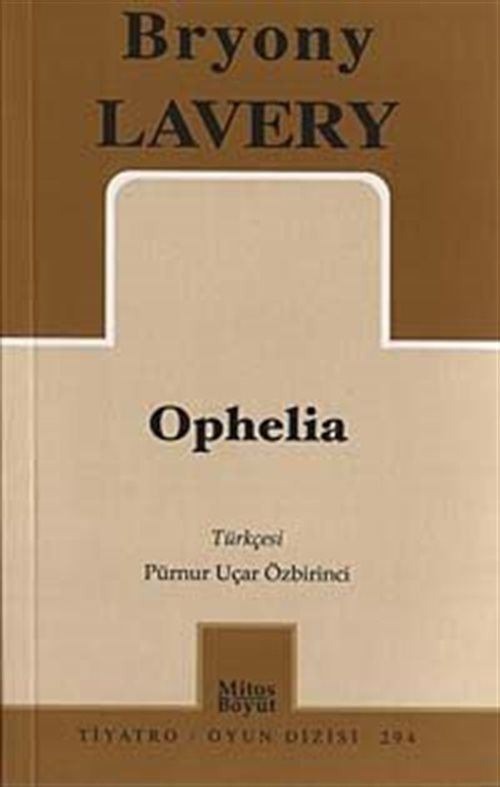 Ophelia | Mitos Boyut Yayınları (Ciltsiz)