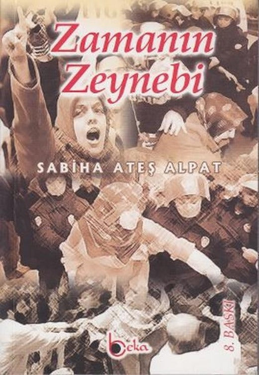 Zamanın Zeynebi | Beka Yayınları (İnce Kapak)