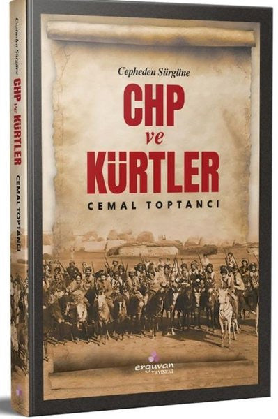 Cepheden Sürgüne CHP ve Kürtler - Cemal Toptancı kitap kapağı