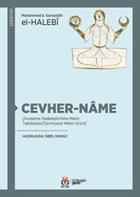 Cevher-name İnceleme - Sadeleştirilmiş Metin Tıpkıbasım/Çeviriyazılı Metin - Dizin - Muhammed b. Garsüddîn el-Halebî kitap kapağı
