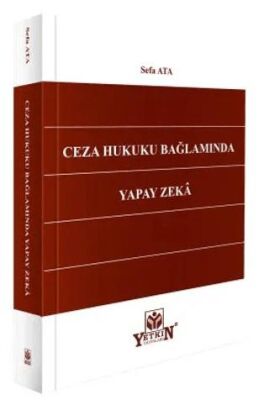 Ceza Hukuku Bağlamında Yapay Zeka - Sefa Ata kitap kapağı