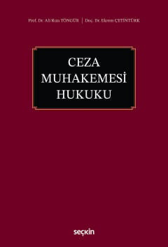 Ceza Muhakemesi Hukuku Prof. Dr. Ali Rıza Töngür,Doç. Dr. Ekrem Çetintürk 1. Baskı, Eylül 2026 kitap kapağı